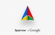Google acquisisce Sparrow, client di posta di Mac e iOS